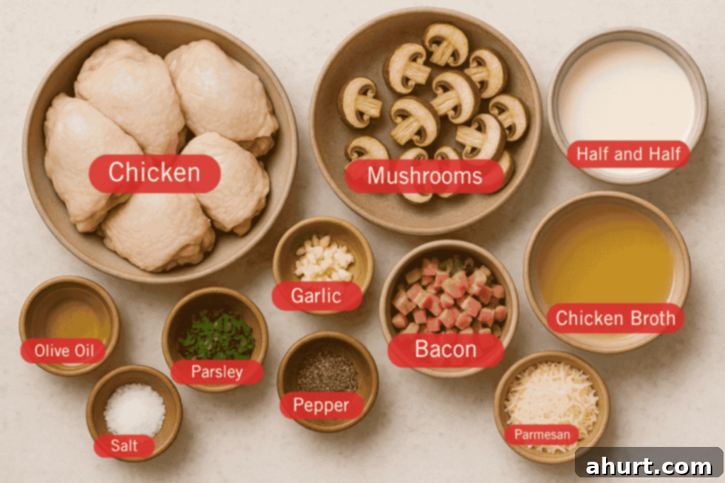 Luscious Creamy Garlic Parmesan Chicken 3 Labeled flatlay image of ingredients for Creamy Garlic Parmesan Chicken, arranged in individual bowls on a light background. Ingredients include chicken thighs, sliced mushrooms, half and half, chicken broth, diced bacon, grated parmesan, minced garlic, chopped parsley, olive oil, salt, and black pepper.
